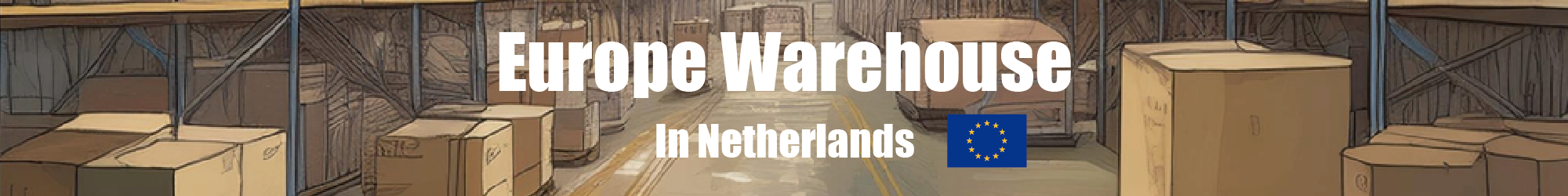 Europe Warehouse In Netherlands